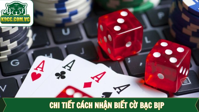 Cách Nhận Biết Cờ Bạc Bịp Từ K9CC- Cảnh Báo Các Chiêu Trò 4 Cách nhận biết cờ bạc bịp các dấu hiệu quan trọng