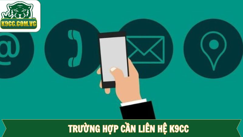 Liên Hệ K9CC - Nhận Hỗ Trợ Khi Gặp Khó Khăn Trong Cá Cược 3 Liên hệ K9CC với nhiều lý do khác nhau từ người chơi